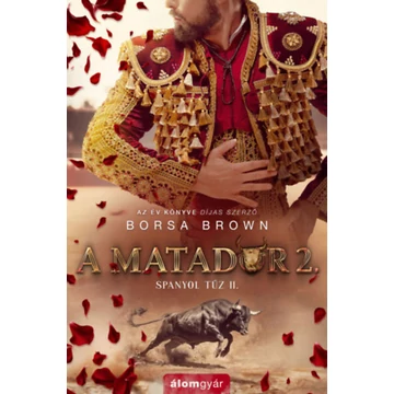 A matador 2. - Spanyol tűz 2. - Borsa Brown