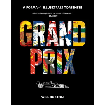 Grand Prix - A Forma-1 illusztrált története - William Buxton