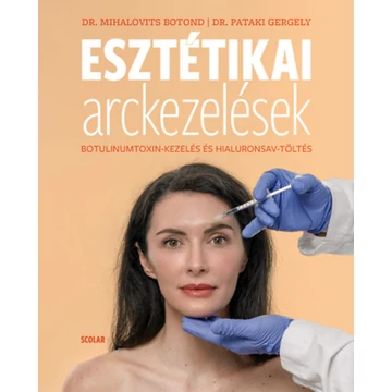 Esztétikai arckezelések - Botulinumtoxin-kezelés és hialuronsav-töltés - Dr. Mihalovits Botond