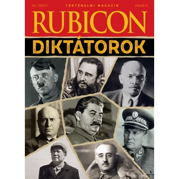 Rubicon - Diktátorok - 2024/8-9.