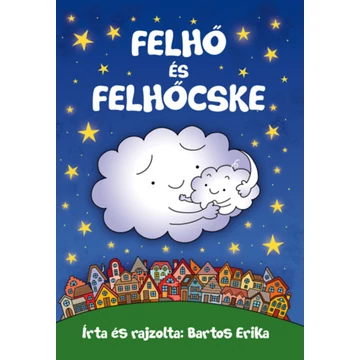 Felhő és Felhőcske - Bartos Erika