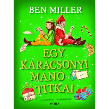 Egy karácsonyi manó titkai - Ben Miller