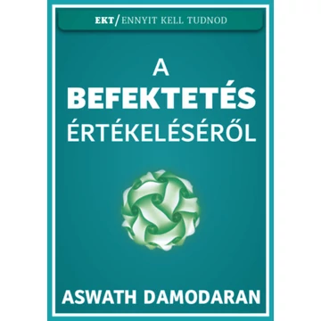 A befektetés értékeléséről - Aswath Damodaran