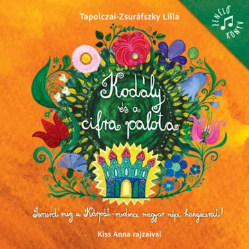 Kodály és a cifra palota - Tapolczai-Zsuráfszky Lilla