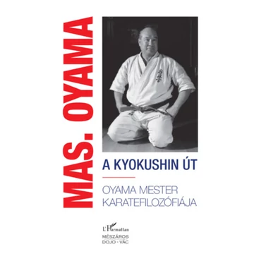 A kyokushin út - Masutatsu Oyama