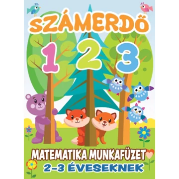 Számerdő 1,2,3 - Matematika munkafüzet 2-3 éveseknek