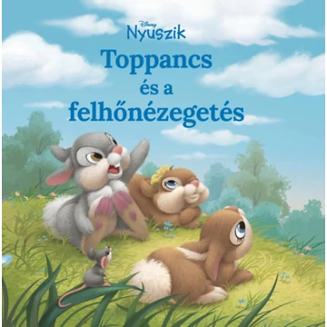 Disney Nyuszik - Toppancs és a felhőnézegetés - Nancy Cote