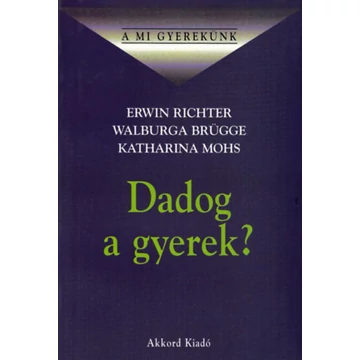 Dadog a gyerek? - Richter-Brügge-Mohs