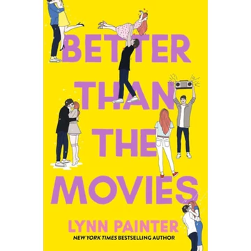 Better Than the Movies - Lynn Painter