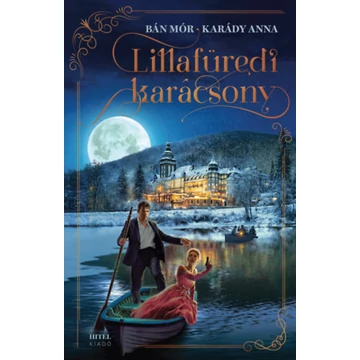Lillafüredi karácsony - (Különleges kiadás) - Bán Mór