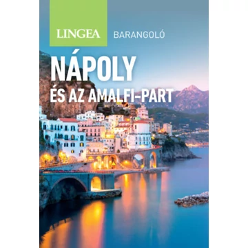 Nápoly és az Amalfi-part - Barangoló - 2. kiadás - Annie Warren