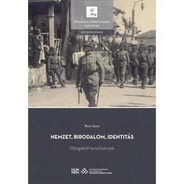 Nemzet, birodalom, identitás - Válogatott tanulmányok - Ress Imre