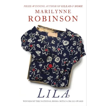 Lila - Marilynne Robinson