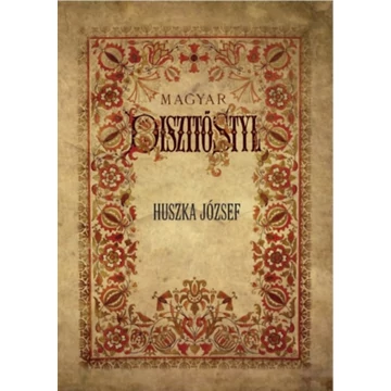 Magyar díszítő styl - Huszka József