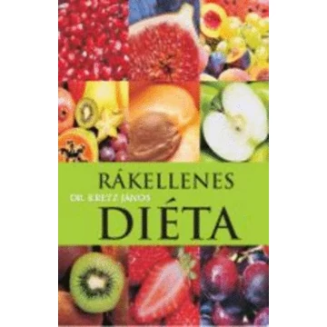 Rákellenes diéta - Dr. Kretz János
