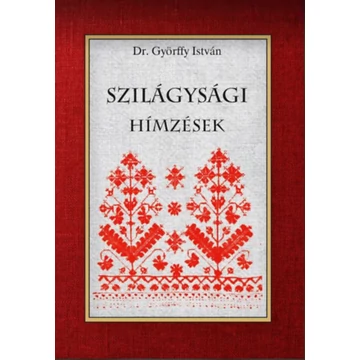 Szilágysági hímzések - Győrffy István