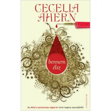 Bennem élsz - Cecelia Ahern