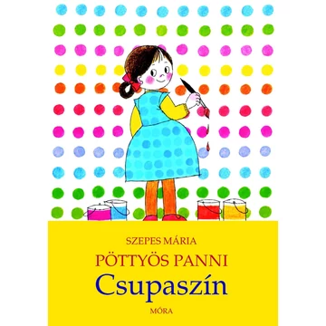 Pöttyös Panni - Csupaszín - Szepes Mária