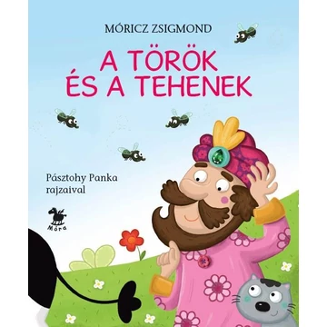 A török és a tehenek - Móricz Zsigmond