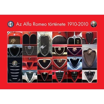 Az Alfa Romeo története 1910-2010 - Groll Róbert