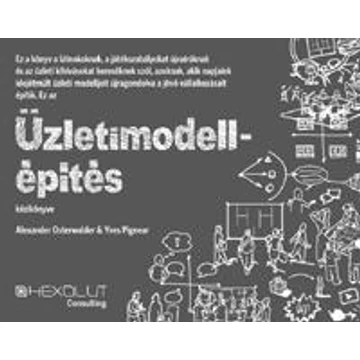 Üzletimodell-építés kézikönyve - Alexander Osterwalder