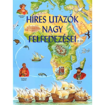 Híres utazók nagy felfedezései - Sarah Harrison