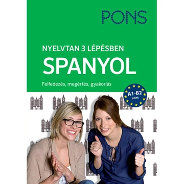 PONS Nyelvtan 3 lépésben SPANYOL A1-B2 - Felfedezés, megértés, gyakorlás - Margarita Görrissen