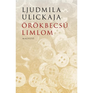 Örökbecsű limlom - Ljudmila Ulickaja