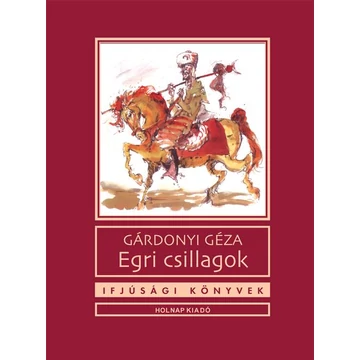 Egri csillagok - Gárdonyi Géza