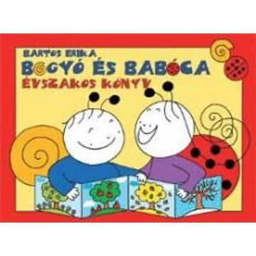 Bogyó és Babóca - Évszakos könyv - Bartos Erika