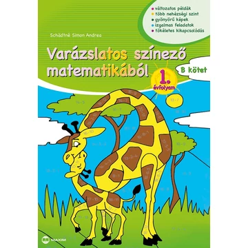 Varázslatos színező matematikából 1. évfolyam B kötet - Schädtné Simon Andrea