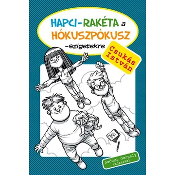 Hapci-rakéta a Hókuszpókusz-szigetekre - Csukás István