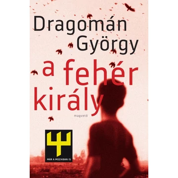 A fehér király - Dragomán György