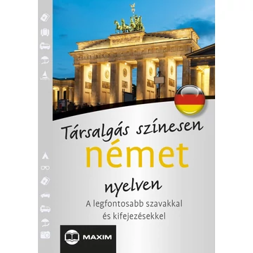 Társalgás színesen német nyelven - A legfontosabb szavakkal és kifejezésekkel - Mike Hillenbrand