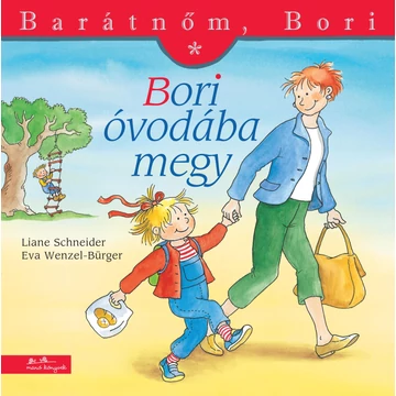 Bori óvodába megy - Barátnőm, Bori 1. - J. Görrissen