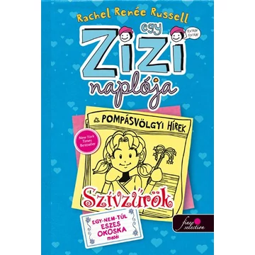 Egy Zizi naplója 5. - Szívzűrök - Egy-nem-túl eszes okoska meséi - Rachel Renée Russell