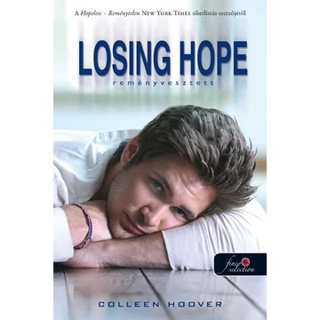 Losing Hope - Reményvesztett - puha kötés - Colleen Hoover