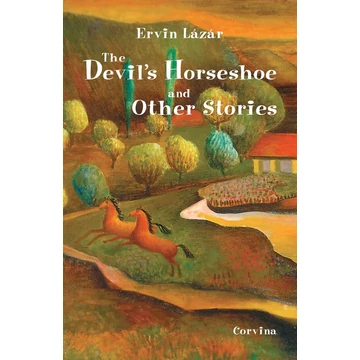 The Devil&#039;s Horseshoe and Other Stories - Lázár Ervin