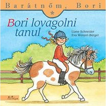 Bori lovagolni tanul - Barátnőm, Bori 11. - Liane Schneider