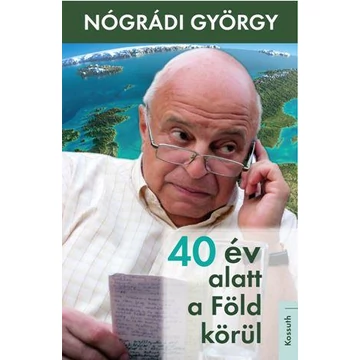 40 év alatt a Föld körül - Nógrádi György