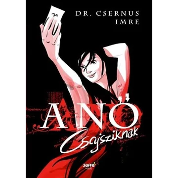 A Nő - Csajsziknak - Dr. Csernus Imre