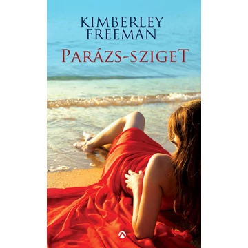 Parázs-sziget - Kimberley Freeman
