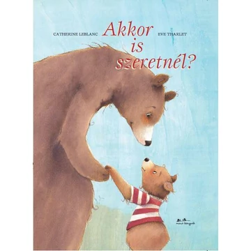 Akkor is szeretnél? - Catherine Leblanc