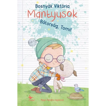 Mantyusok - Bátorság, Tomi! - Bosnyák Viktória