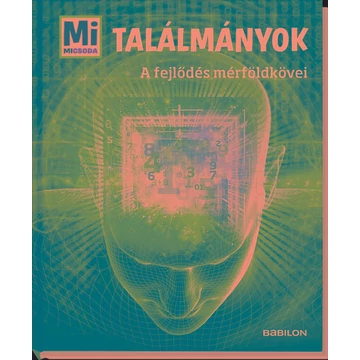 Találmányok - A fejlődés mérföldkövei - Manfred Baur