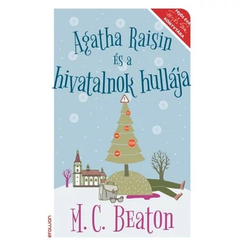 Agatha Raisin és a hivatalnok hullája - M. C. Beaton