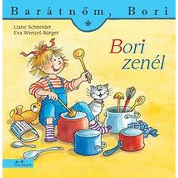 Bori zenél - Barátnőm, Bori 21. - Liane Schneider