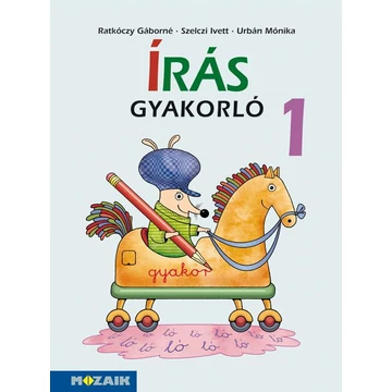 Írás gyakorló - Anyanyelvi fejlesztőfüzet - MS-1661V - Ratkóczy Gáborné