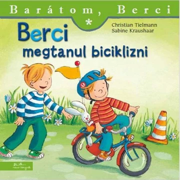 Berci megtanul biciklizni - Barátom, Berci 12. - Christian Tielmann