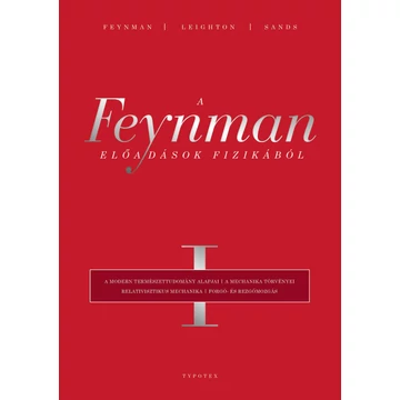 A Feynman-előadások fizikából I. - Richard Phillips Feynman